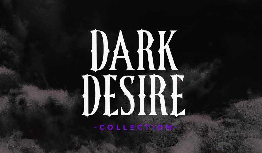 Dark Desire Collection