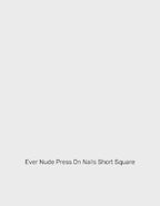 Ever Nude Press On Nails Short Square