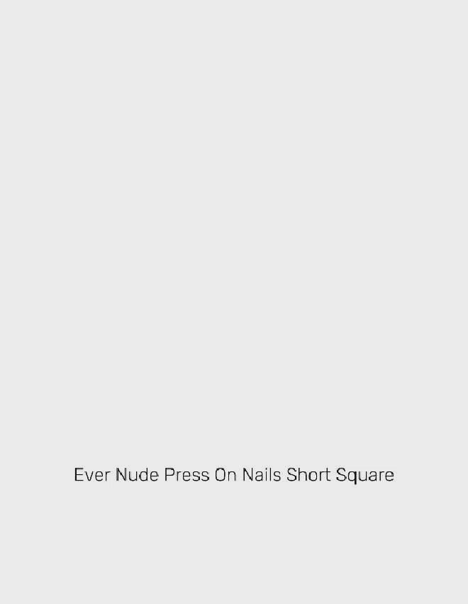 Ever Nude Press On Nails Short Square